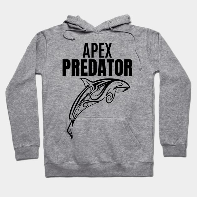 Apex  Predator - killer whale Hoodie by RIVEofficial